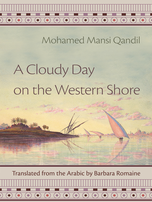 Title details for A Cloudy Day on the Western Shore by Mohamed Mansi Qandil - Available